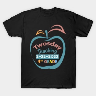 Twosday Teaching 4th grade teacher 2 February 2022 teacher gift T-Shirt